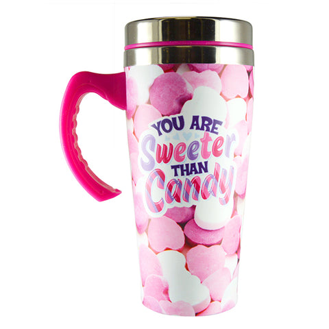 You Are Sweeter Than Candy Travel Coffee Mug