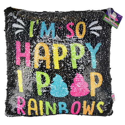 I'm So Happy I Poop Rainbows Flip Sequin Pillow